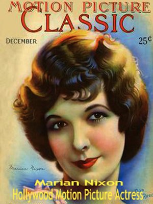 cover image of Marian Nixon Hollywood Motion Picture Actress